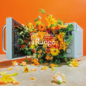 DISH//の6thアルバム「aRange」