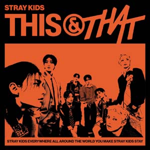 Stray Kidsミニアルバム「THIS & THAT」