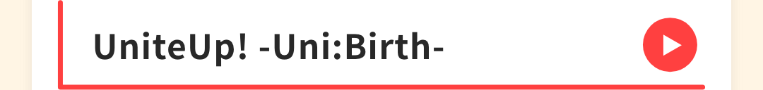 UniteUp! -Uni:Birth-