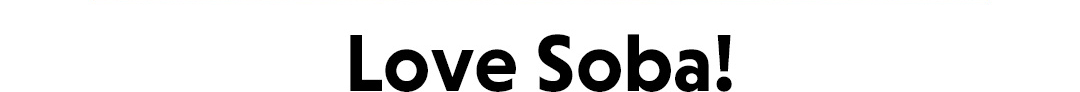 Love Soba！