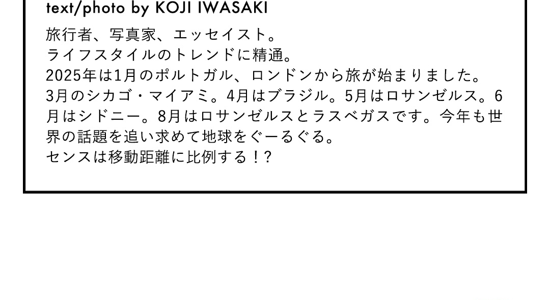 text/photo by KOJI IWASAKI