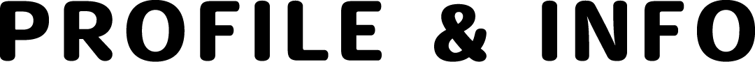 PROFILE & INFO